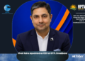 Vivek Raina Appointed as CEO at GTPL Broadband