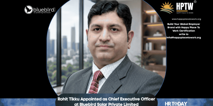 Rohit Tikku Appointed as Chief Executive Officer at Bluebird Solar Private Limited