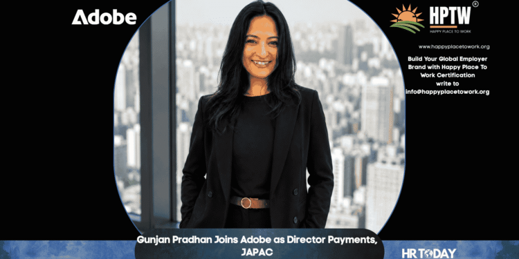 Gunjan Pradhan Joins Adobe as Director Payments, JAPAC