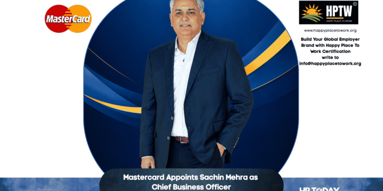 Mastercard Appoints Sachin Mehra as Chief Business Officer