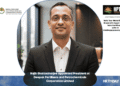 Rajib Bhattacharjee Appointed President at Deepak Fertilisers and Petrochemicals Corporation Limited