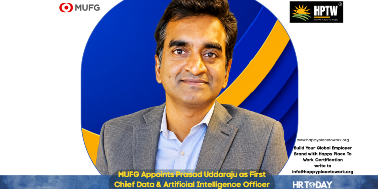 MUFG Appoints Prasad Uddaraju as First Chief Data & Artificial Intelligence Officer