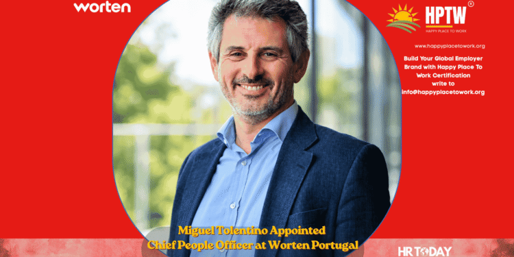 Miguel Tolentino Appointed Chief People Officer at Worten Portugal