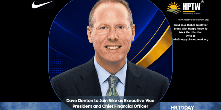 Dave Denton to Join Nike as Executive Vice President and Chief Financial Officer