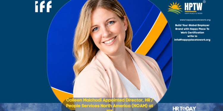 Colleen Malchodi Appointed Director, HR / People Services North America (NOAM) at IFF