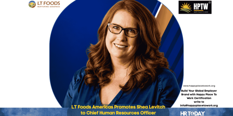 LT Foods Americas Promotes Shea Levitch to Chief Human Resources Officer