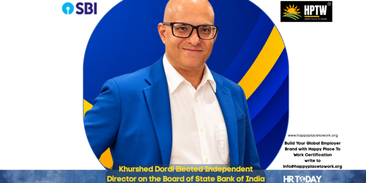 Khurshed Dordi Elected Independent Director on the Board of State Bank of India