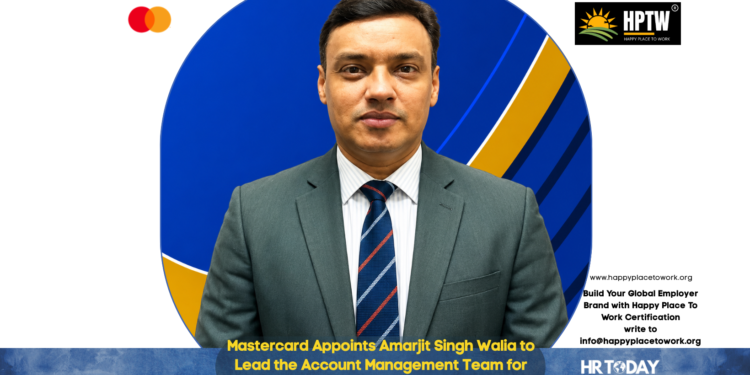 Mastercard Appoints Amarjit Singh Walia to Lead the Account Management Team for South Asia