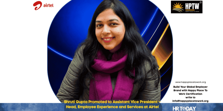 Shruti Gupta Promoted to Assistant Vice President – Head, Employee Experience and Services at Airtel