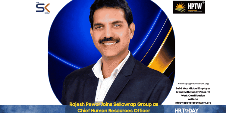 Rajesh Pewal Joins Sellowrap Group as Chief Human Resources Officer