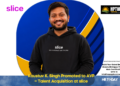 Kaustuv K. Singh Promoted to AVP – Talent Acquisition at slice