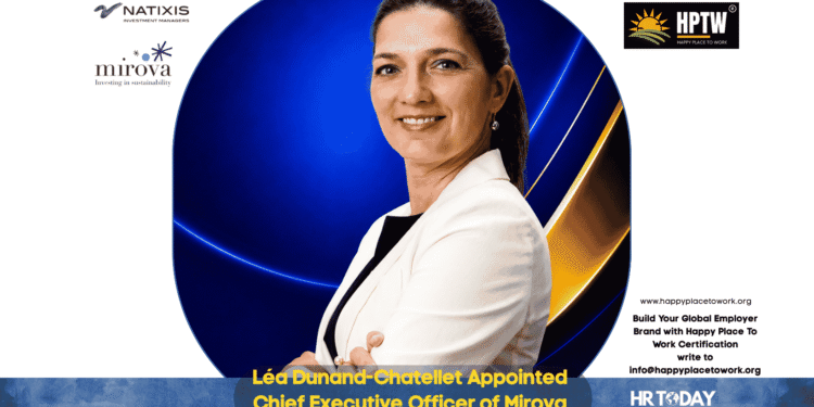 Léa Dunand-Chatellet Appointed Chief Executive Officer of Mirova