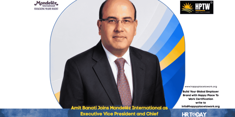 Amit Banati Joins Mondelēz International as Executive Vice President and Chief Financial Officer