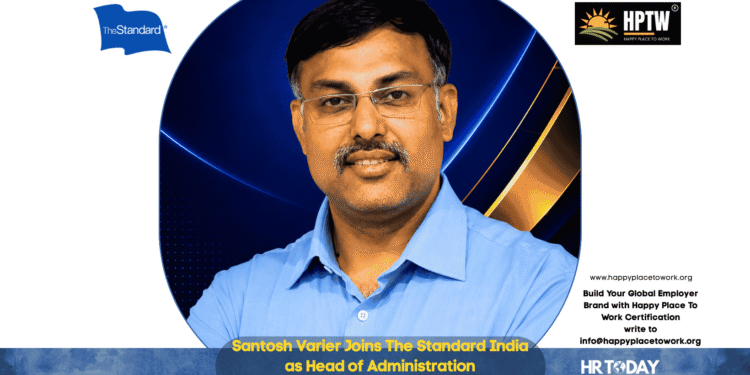 Santosh Varier Joins The Standard India as Head of Administration