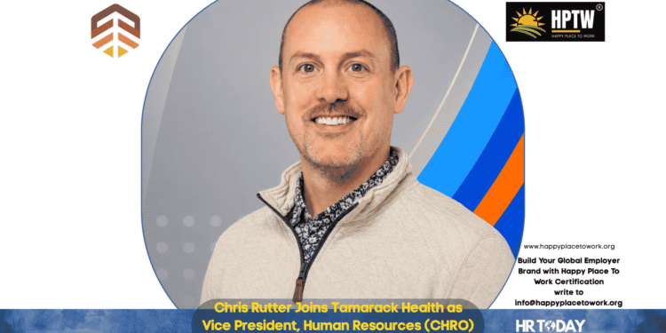 Chris Rutter Joins Tamarack Health as Vice President, Human Resources (CHRO)