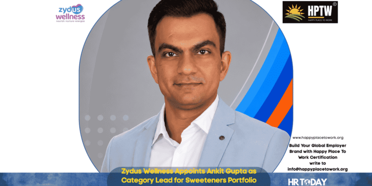 Zydus Wellness Appoints Ankit Gupta as Category Lead for Sweeteners Portfolio