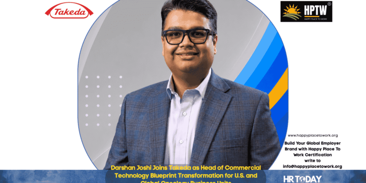 Darshan Joshi Joins Takeda as Head of Commercial Technology Blueprint Transformation for U.S. and Global Oncology Business Units