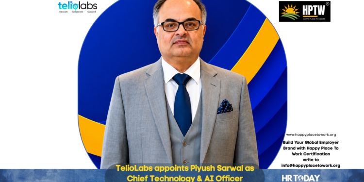 TelioLabs appoints Piyush Sarwal as Chief Technology & AI Officer