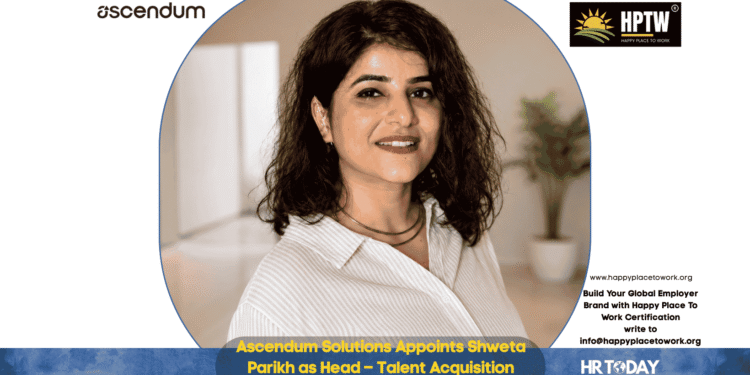 Ascendum Solutions Appoints Shweta Parikh as Head – Talent Acquisition
