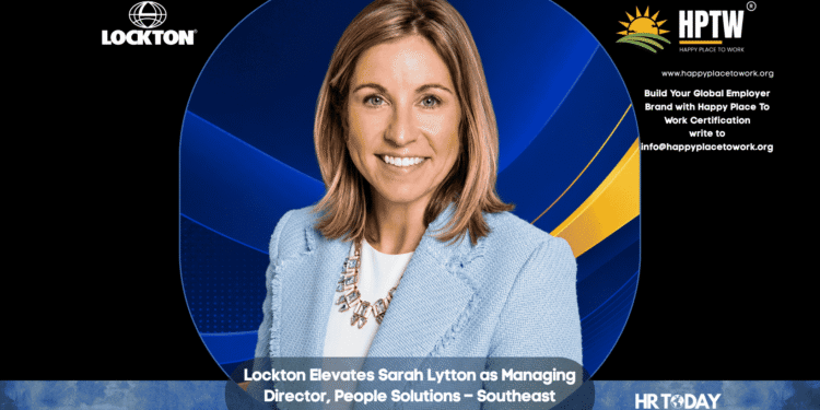 Lockton Elevates Sarah Lytton as Managing Director, People Solutions – Southeast