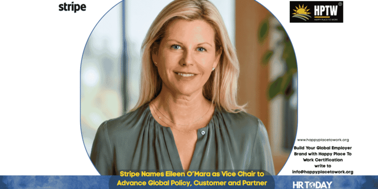 Stripe Names Eileen O’Mara as Vice Chair to Advance Global Policy, Customer and Partner Engagement