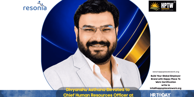 Divyanshu Asthana Elevated to Chief Human Resources Officer at Resonia