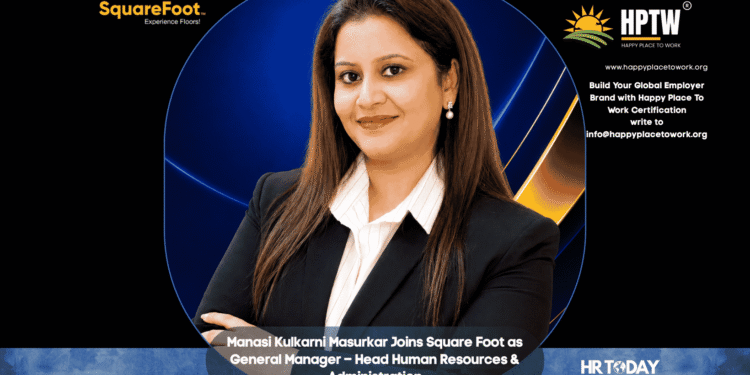 Manasi Kulkarni Masurkar Joins Square Foot as General Manager – Head Human Resources & Administration