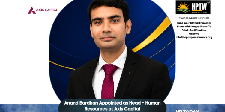 Anand Bardhan Appointed as Head – Human Resources at Axis Capital