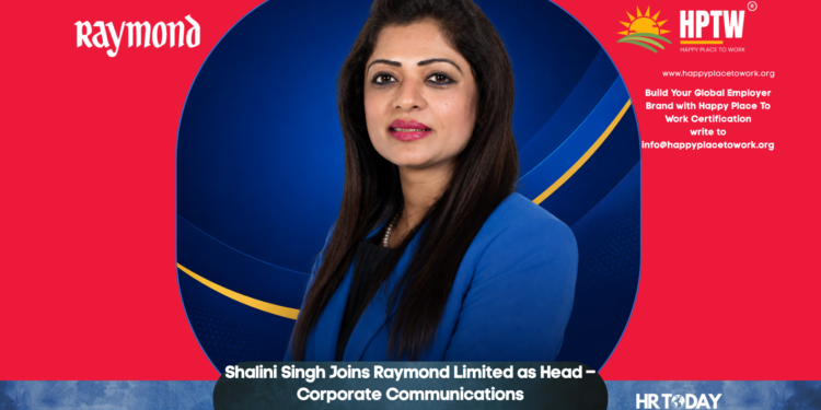 Shalini Singh Joins Raymond Limited as Head – Corporate Communications