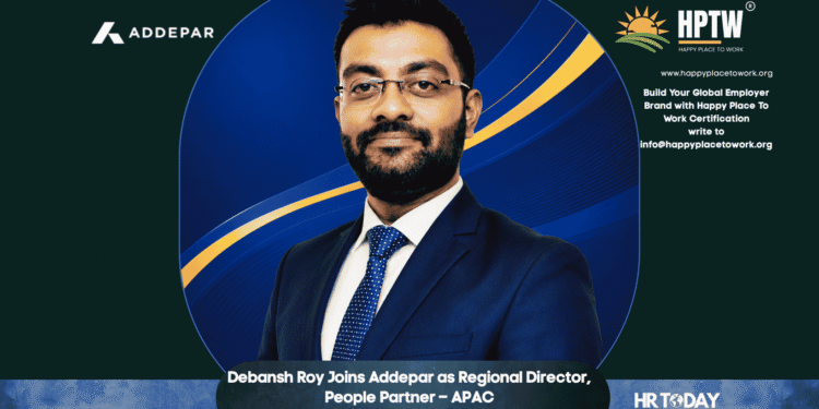 Debansh Roy Joins Addepar as Regional Director, People Partner – APAC