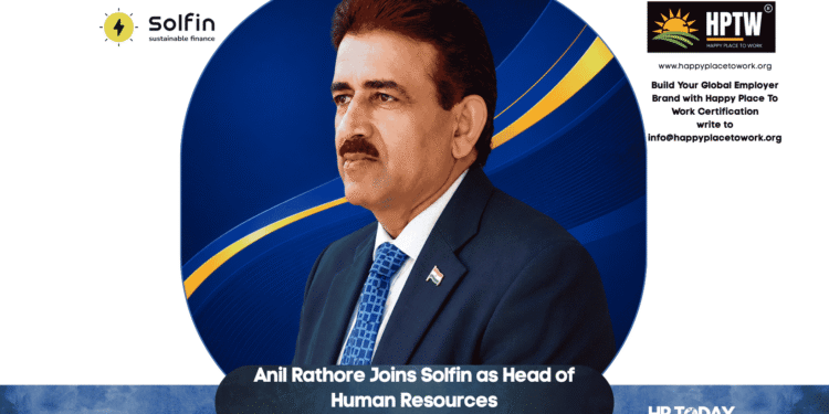 Anil Rathore Joins Solfin as Head of Human Resources
