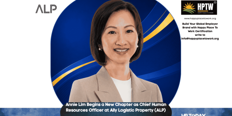 Annie Lim Begins a New Chapter as Chief Human Resources Officer at Ally Logistic Property (ALP)