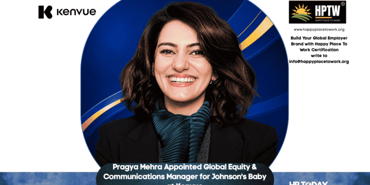 Pragya Mehra Appointed Global Equity & Communications Manager for Johnson's Baby at Kenvue