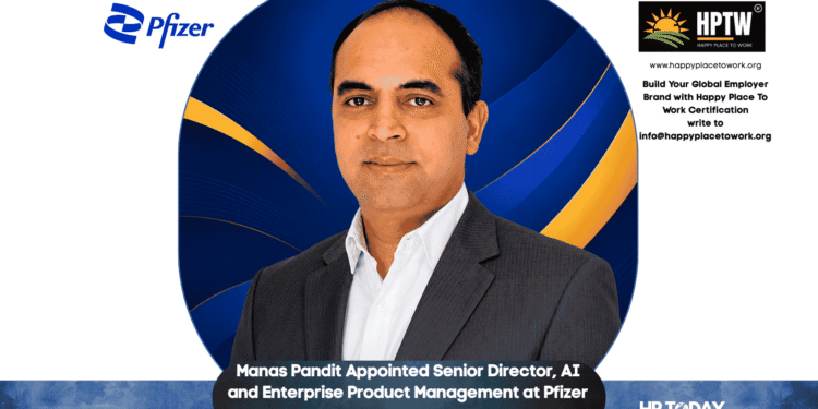 Manas Pandit Appointed Senior Director, AI and Enterprise Product Management at Pfizer