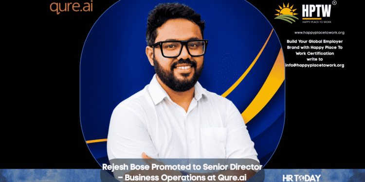 Rejesh Bose Promoted to Senior Director – Business Operations at Qure.ai