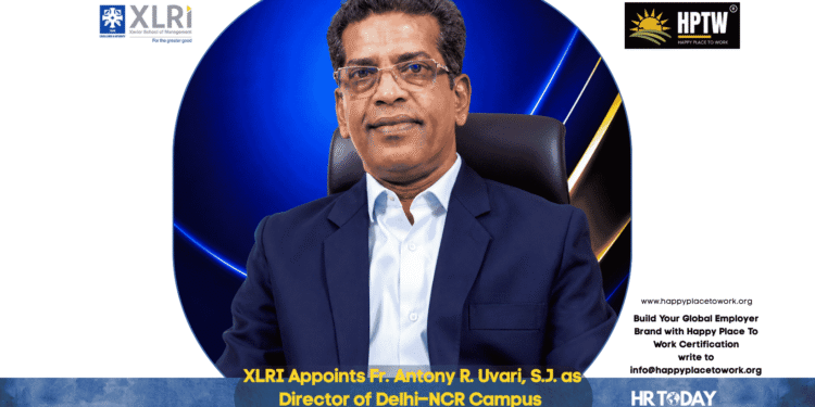 XLRI Appoints Fr. Antony R. Uvari, S.J. as Director of Delhi–NCR Campus
