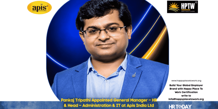 Pankaj Tripathi Appointed General Manager – HR & Head – Administration & IT at Apis India Ltd