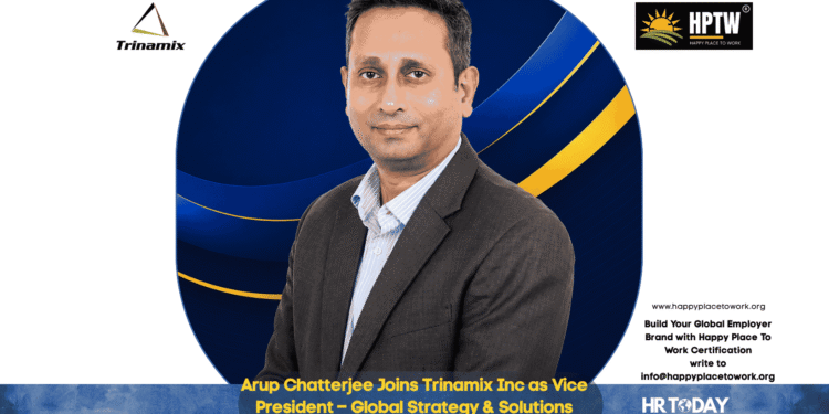 Arup Chatterjee Joins Trinamix Inc as Vice President – Global Strategy & Solutions