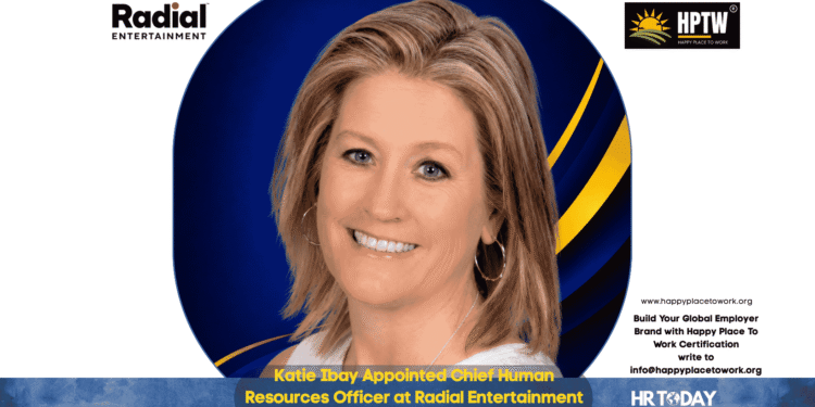 Katie Ibay Appointed Chief Human Resources Officer at Radial Entertainment
