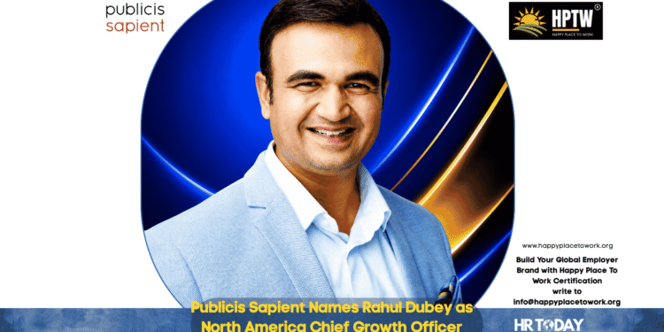Publicis Sapient Names Rahul Dubey as North America Chief Growth Officer