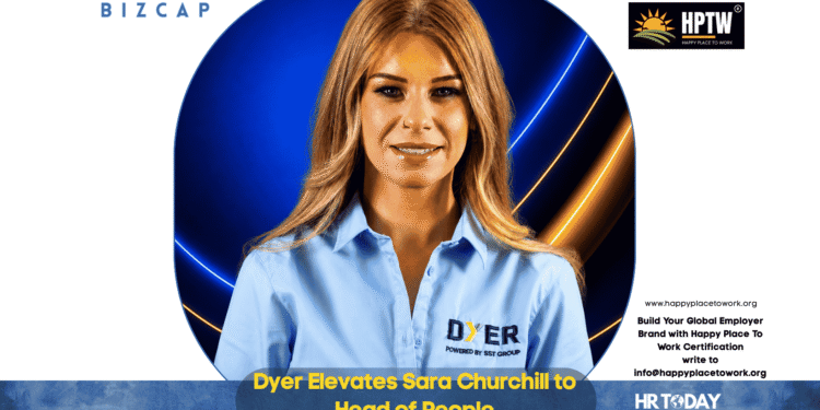 Dyer Elevates Sara Churchill to Head of People