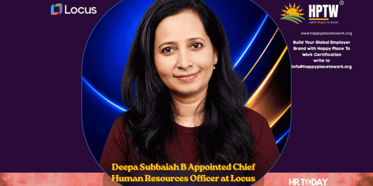 Deepa Subbaiah B Appointed Chief Human Resources Officer at Locus