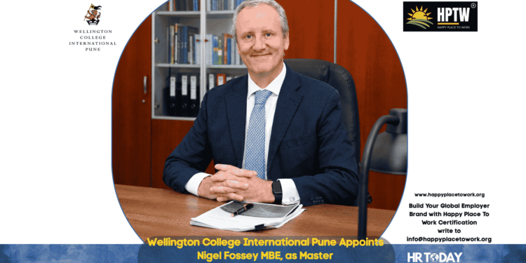 Wellington College International Pune Appoints Nigel Fossey MBE, as Master