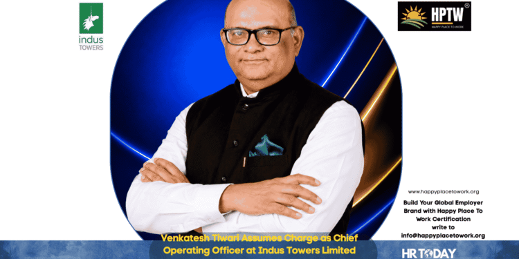 Venkatesh Tiwari Assumes Charge as Chief Operating Officer at Indus Towers Limited