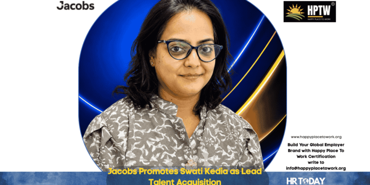Jacobs Promotes Swati Kedia as Lead Talent Acquisition