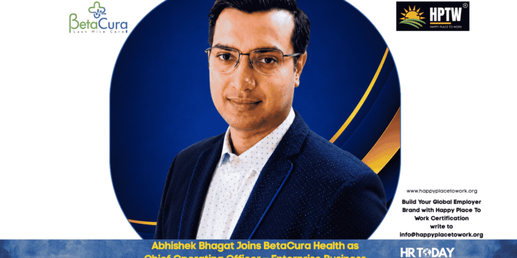 Abhishek Bhagat Joins BetaCura Health as Chief Operating Officer – Enterprise Business
