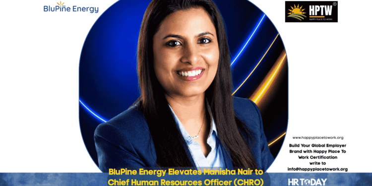 BluPine Energy Elevates Manisha Nair to Chief Human Resources Officer (CHRO)