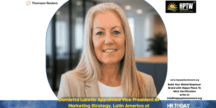 Domietta Luketic Appointed Vice President of Marketing Strategy, Latin America at Thomson Reuters