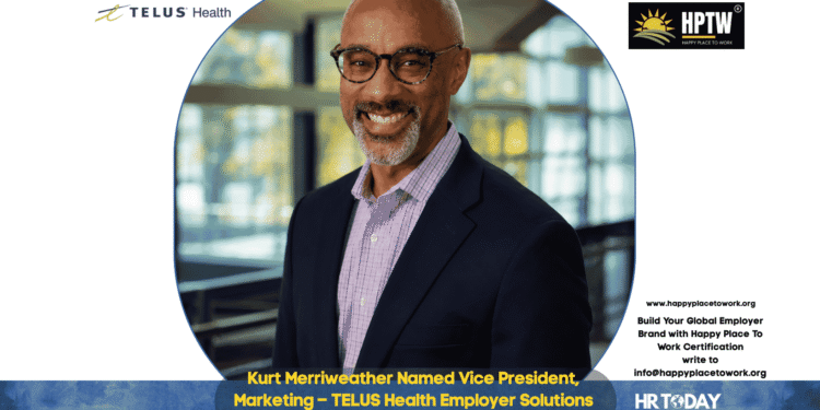 Kurt Merriweather Named Vice President, Marketing – TELUS Health Employer Solutions