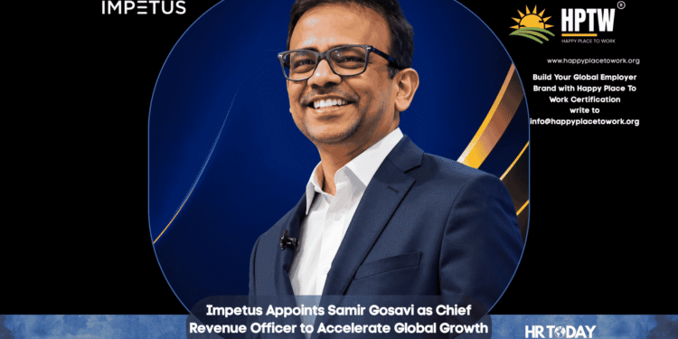 Impetus Appoints Samir Gosavi as Chief Revenue Officer to Accelerate Global Growth